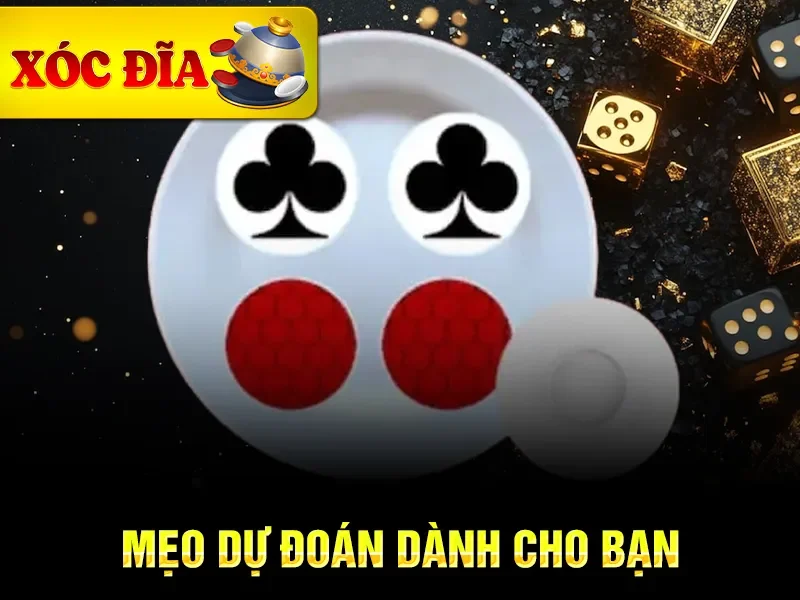 Mẹo dự đoán dành cho bạn 